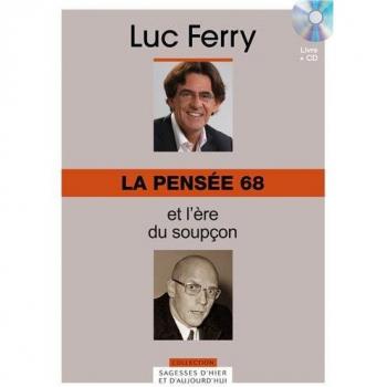 La pensée 68 et l'ère du soupçon (1CD audio)