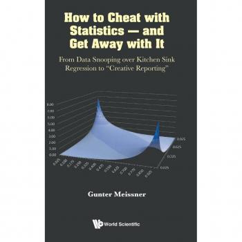 Gunter Meissner: How to Cheat with Statistics