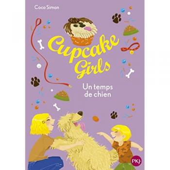 Cupcake girls. Vol. 27. Un temps de chien
