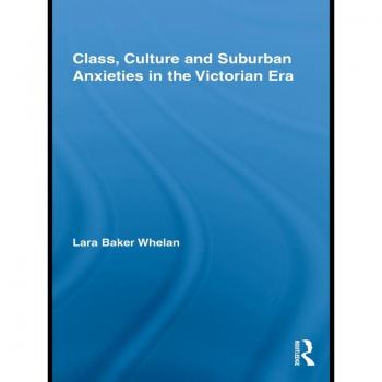 Vitalsource Technologies, Inc. Class, Culture And Suburban Anxieties In The Victorian Era
