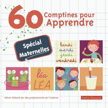 60 Comptines pour Apprendre-Spécial Maternelles