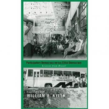 Participatory Democracy versus Elitist Democracy: Lessons from Brazil