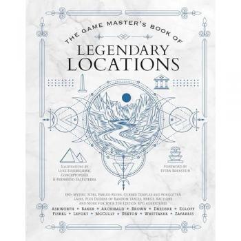 The Game Master's Book of Legendary Locations, by Jeff Ashworth