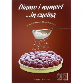 Diamo i numeri... in cucina. Professionisti tra i fornelli