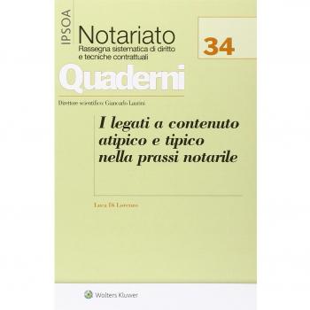 I legati a contenuto atipico e tipico nella prassi notarile