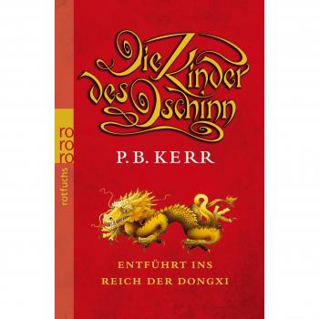 Die Kinder des Dschinn. Entführt ins Reich der Dongxi