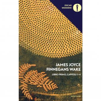 Finnegans Wake. Testo inglese a fronte. Vol. 1: I-IV.