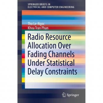 Vitalsource Technologies, Inc. Radio Resource Allocation Over Fading Channels Under Statistical Delay