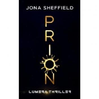Prion: Thriller de Science-Fiction Lumera par Jona Sheffield