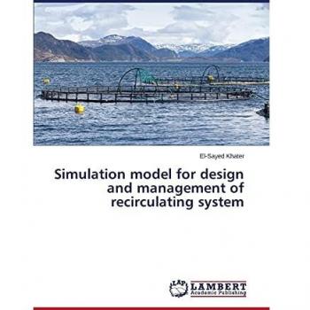 Simulation model for design and management of recirculating system