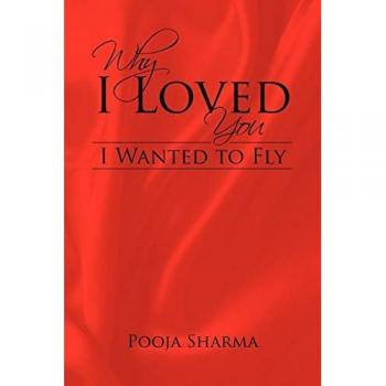 Why I Loved You: I Wanted to Fly