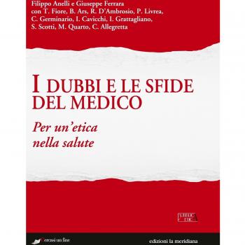I dubbi e le sfide del medico. Per un'etica nella salute