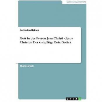 Gott in der Person Jesu Christi