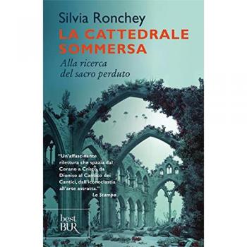 La cattedrale sommersa. Alla ricerca del sacro perduto