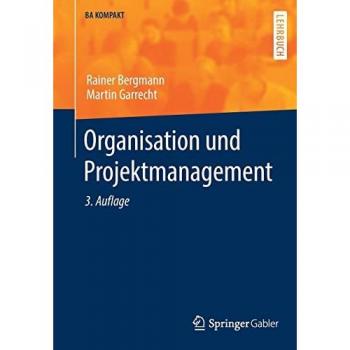 Organisation und Projektmanagement (BA KOMPAKT)