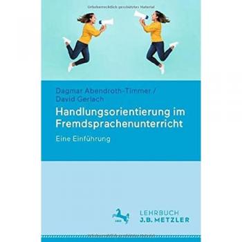 Handlungsorientierung im Fremdsprachenunterricht: Eine Einführung