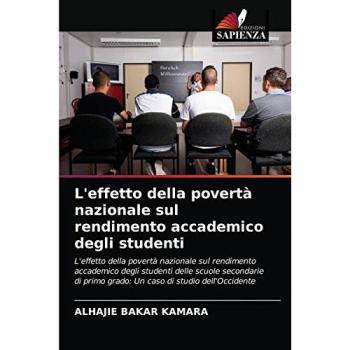 L'effetto della povertà nazionale sul rendimento accademico degli studenti: L'effetto della povertà nazionale sul rendimento accademico degli studenti ... primo grado: Un caso di studio dell'Occidente