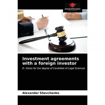 Investment agreements with a foreign investor: D. thesis for the degree of Candidate of Legal Sciences