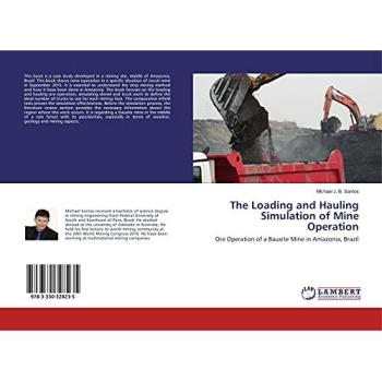 B. Santos, Michael J.: The Loading and Hauling Simulation of Mine Operation