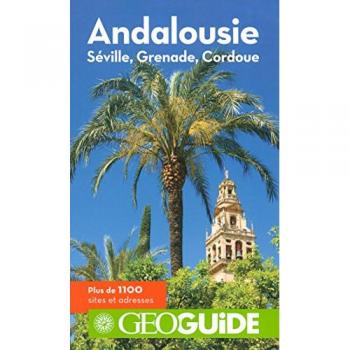 Andalousie : Séville, Grenade, Cordoue