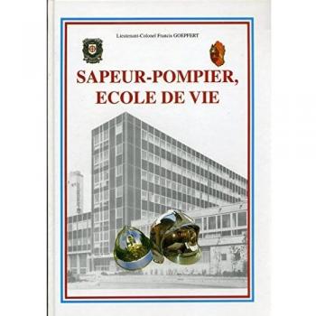 Sapeur-Pompier, Ecole de vie