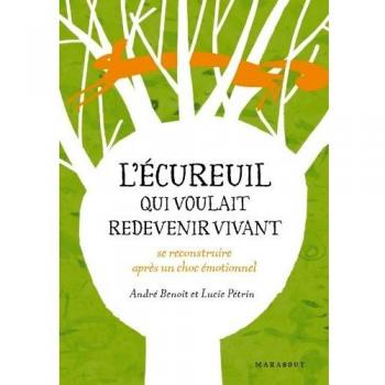 L'écureuil qui voulait redevenir vivant