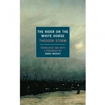 The Rider on the White Horse: And Selected Stories