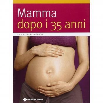 Mamma Dopo i 35 Anni