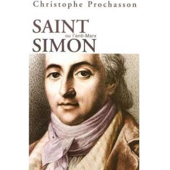 Saint Simon et le saint-simonisme