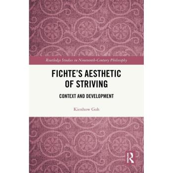 Fichte's Aesthetic of Striving