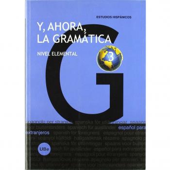 Y, ahora, la gramática 3. Nivel elemental (Tapa blanda).