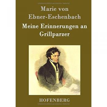Meine Erinnerungen an Grillparzer