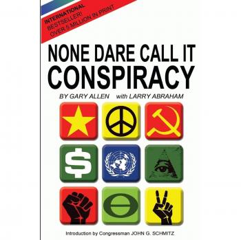 None Dare Call It Conspiracy, by Gary Allen