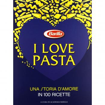 I love pasta. Una storia d'amore in 100 ricette