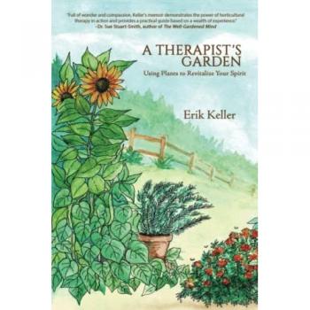 Keller, Erik: A Therapist's Garden