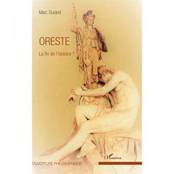 Oreste, la fin de l'histoire ?
