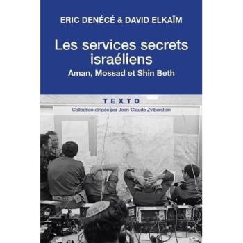 Les services secrets israéliens : Aman, Mossad et Shin Beth