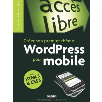 Créer son premier thème WordPress pour mobile