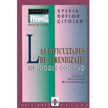 Las dificultades de aprendizaje: un enfoque cognitivo