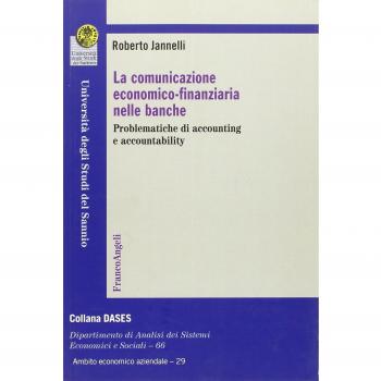 La comunicazione economico-finanziaria nelle banche. Problematiche di accounting e accountability