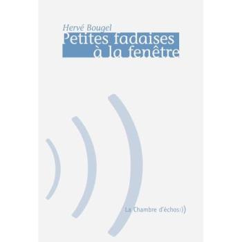 Petites Fadaises A La Fenetre
