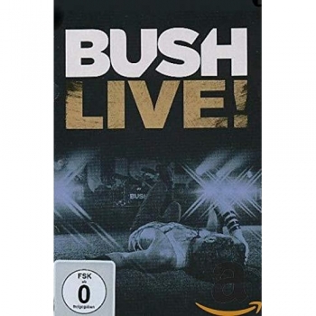 Bush: Live! [DVD] [2013]
