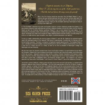 The Old Rebel: Robert E. Lee as He Was Seen by His Contemporaries