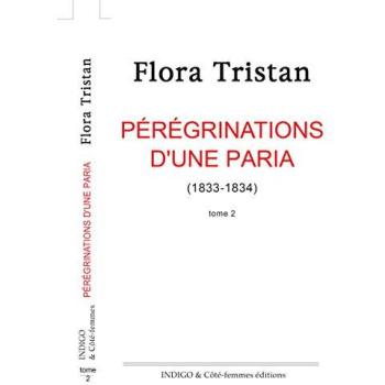 Pérégrinations D'une Paria (1833-1834)