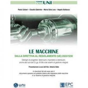 Le macchine dalla direttiva al regolamento (UE) 2023/1230. Obblig...