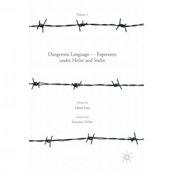 Lins Ulrich Dangerous Language Esperanto under Hitler and Stalin