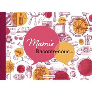 Mamie, raconte-nous... Collectif Merci les Livres