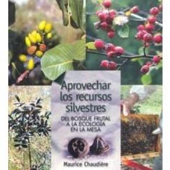 Aprovechar los recursos silvestres