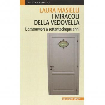 I miracoli della vedovella. L'ammmmore a settantacinque anni