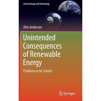Unintended Consequences of Renewable Energy: Problems to be Solved